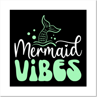 Mermaid Vibes Posters and Art